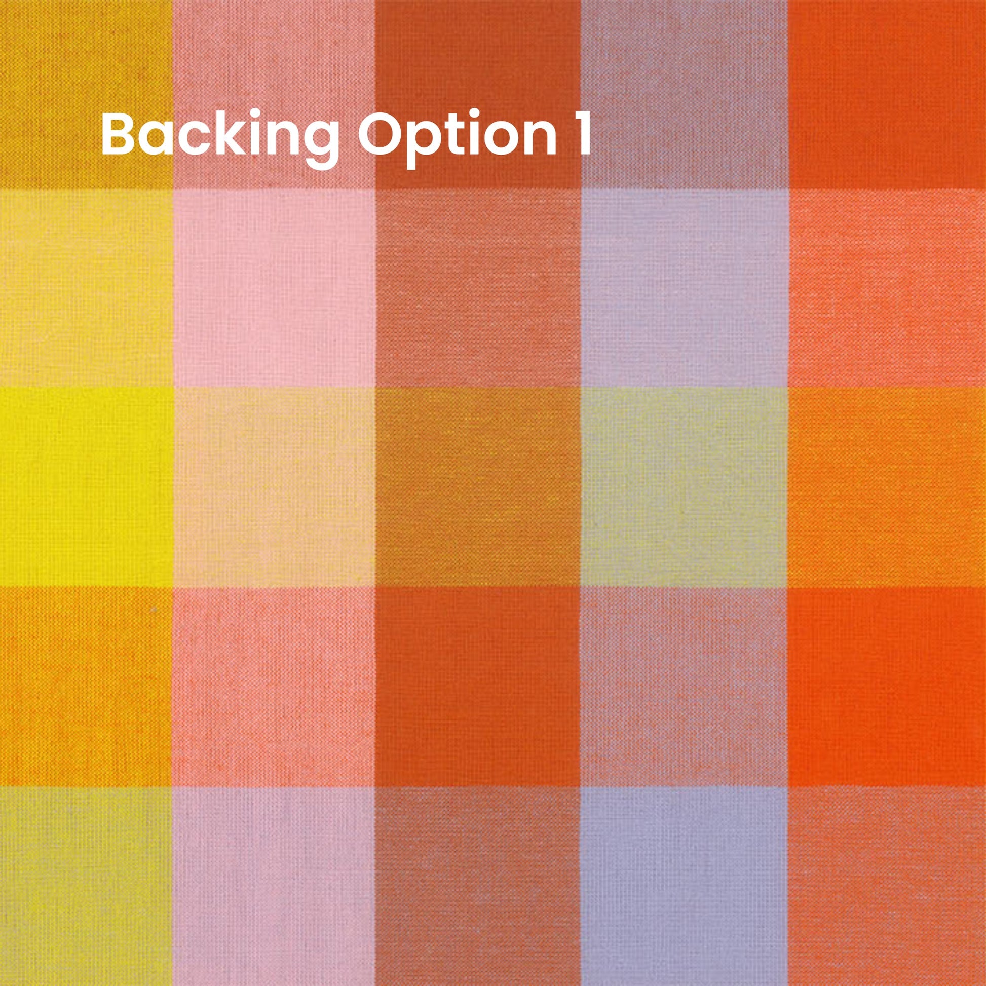 A square fabric swatch with a plaid grid pattern in warm and pastel tones, including yellow, orange, pink, peach, lavender, and light green, with the text 'Backing Option 1' overlaid at the top left.