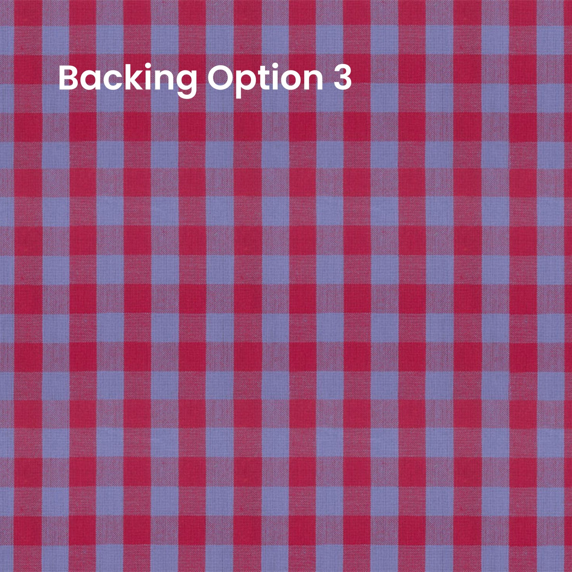 A red and light blue gingham check pattern with the text 'Backing Option 3' in white at the top left.
