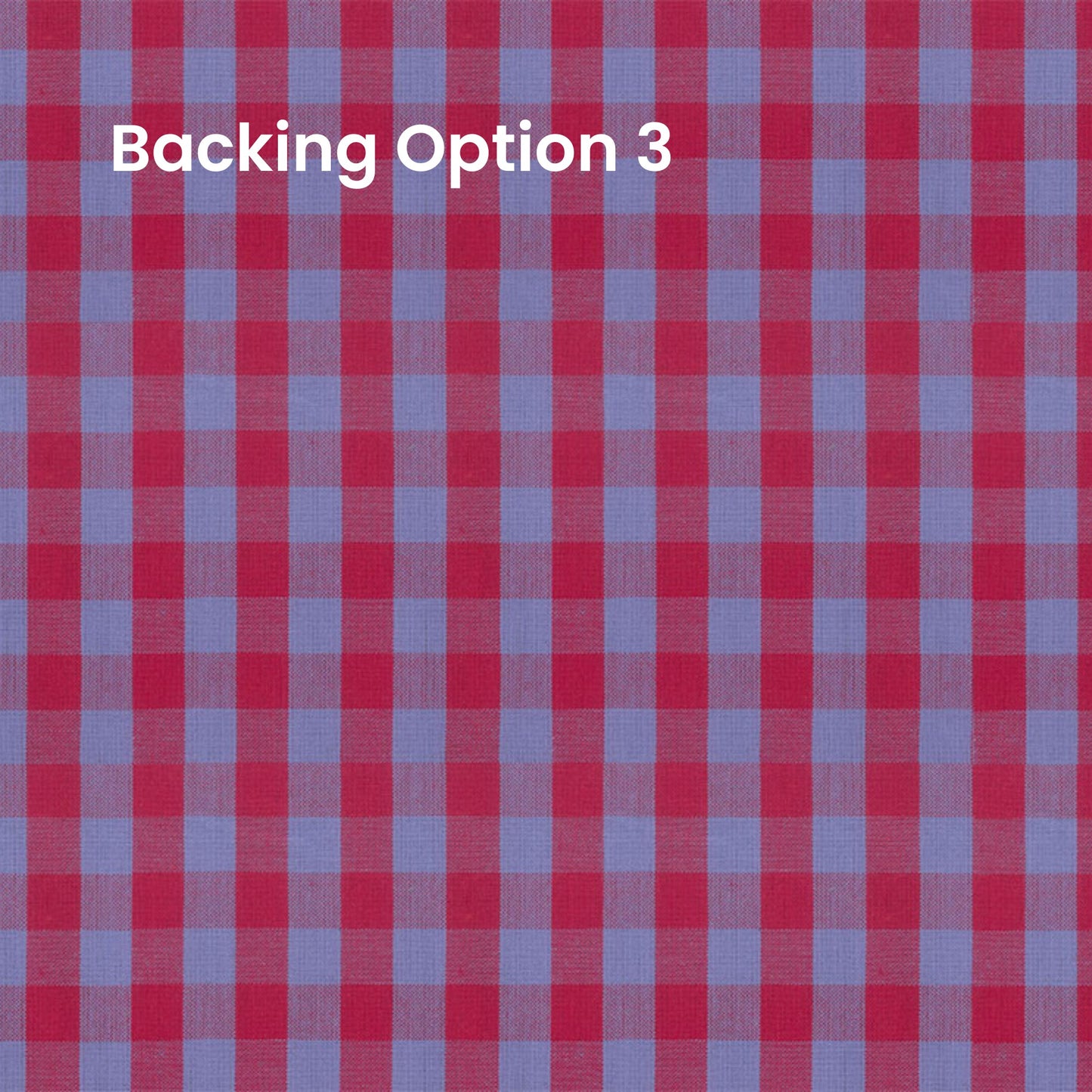 A red and light blue gingham check pattern with the text 'Backing Option 3' in white at the top left.